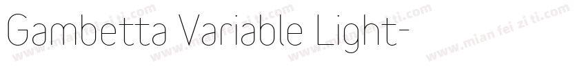 Gambetta Variable Light字体转换